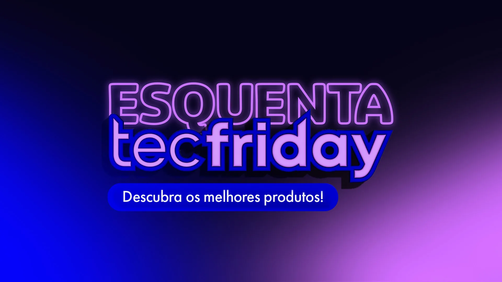 Ofertas Black Friday - Conteúdos Especiais TecMundo